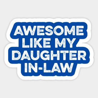 Awesome Like My Daughter In Law Sticker